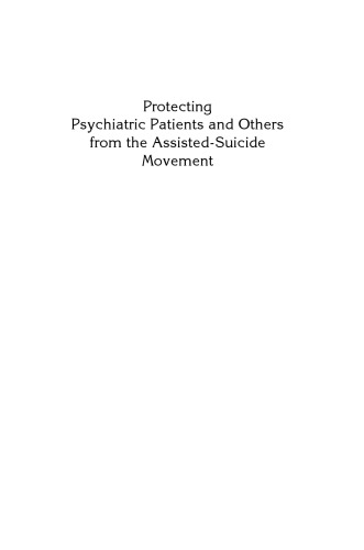 Protecting Psychiatric Patients and Others from the Assisted-Suicide Movement